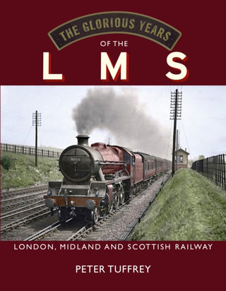 Cover image for 9781914227554 - The Glorious Years of the LMS