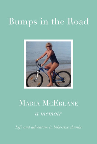 Cover image for 9781914227615 - BUMPS IN THE ROAD - a memoir