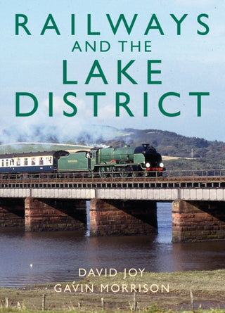Cover image for 9781914227646 - Railways and the Lake District