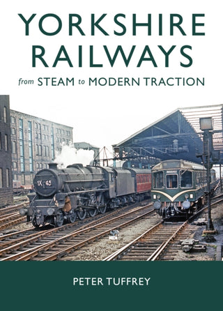 Supplemental image for 9781914227707 - Yorkshire Railways from Steam to Modern Traction