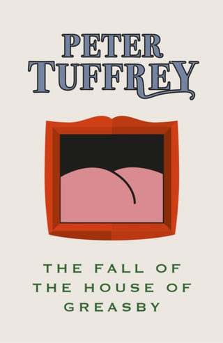 Cover image for 9781914227783 - The Fall of the House of Greasby
