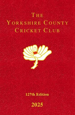 Cover image for 9781914227837 - The Yorkshire County Cricket Club Yearbook 2025