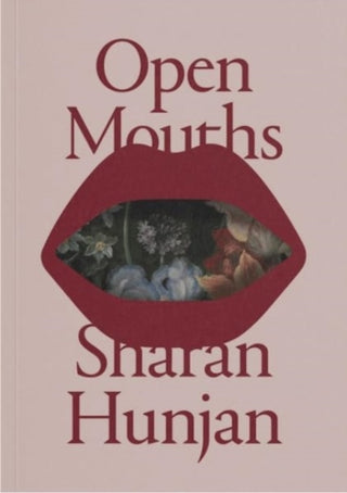 Supplemental image for 9781914236402 - Open Mouths - Sharan Hunjan