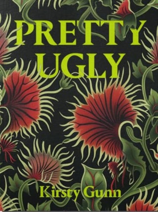Cover image for 9781914236419 - Pretty Ugly - Kirsty Gunn