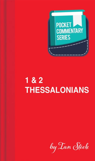 Cover image for 9781914273209 - 1 & 2 Thessalonians - Pocket Commentary Series