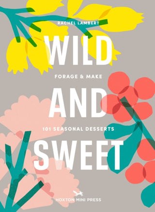 Cover image for 9781914314155 - Wild and Sweet