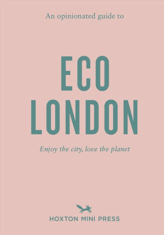 Cover image for 9781914314209 - An Opinionated Guide to Eco London