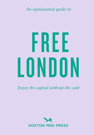 Cover image for 9781914314322 - An Opinionated Guide to Free London