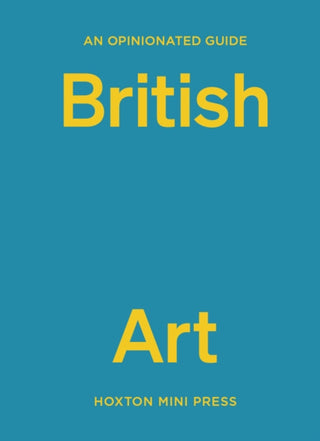 Cover image for 9781914314452 - An Opinionated Guide to British Art