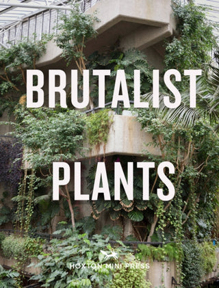 Cover image for 9781914314483 - Brutalist Plants