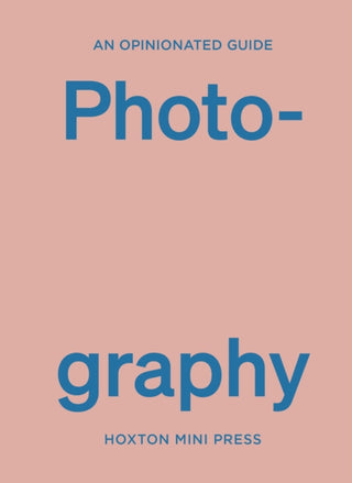 Cover image for 9781914314629 - An Opinionated Guide to Photography