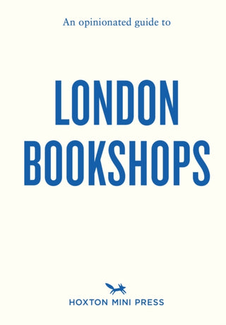 Supplemental image for 9781914314667 - An Opinionated Guide to London Bookshops