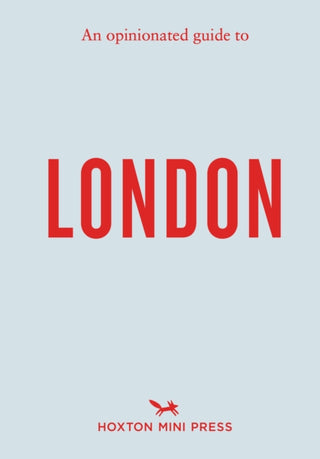 Supplemental image for 9781914314742 - An Opinionated Guide to London