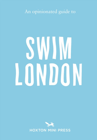 Cover image for 9781914314803 - An Opinionated Guide to Swim London