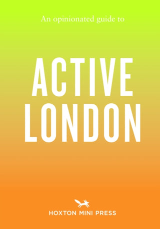 Cover image for 9781914314902 - An Opinionated Guide to Active London