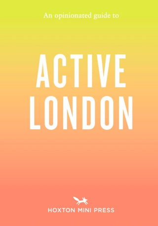 Supplemental image for 9781914314902 - An Opinionated Guide to Active London
