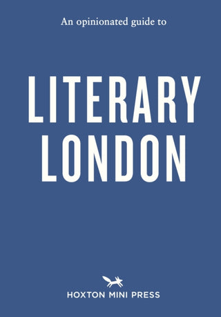 Cover image for 9781914314964 - An Opinionated Guide to Literary London