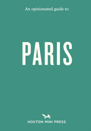 Supplemental image for 9781914314971 - An Opinionated Guide to Paris