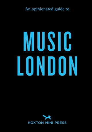 Supplemental image for 9781914314995 - An Opinionated Guide to Music London