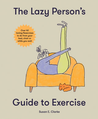 Cover image for 9781914317927 - The Lazy Person's Guide to Exercise