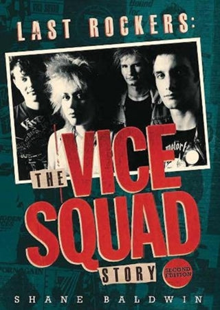 Cover image for 9781914345050 - Last Rockers: The Vice Squad Story