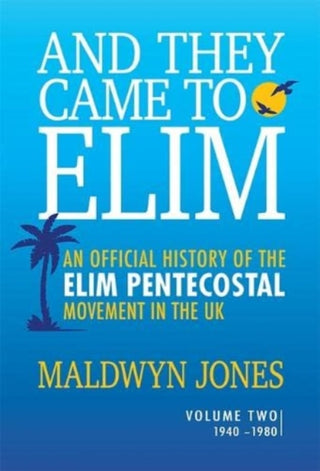 Cover image for 9781914388439 - And They Came to Elim Volume 2