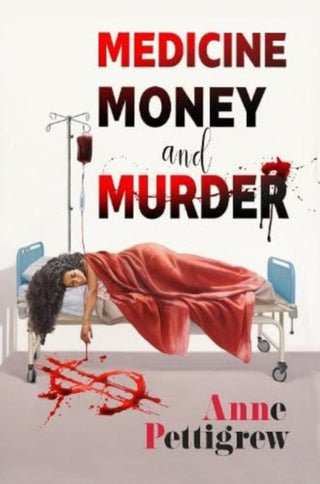 Supplemental image for 9781914399572 - Medicine Money And Murder