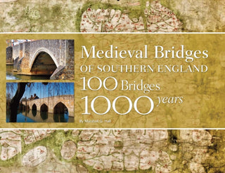 Cover image for 9781914427138 - Medieval Bridges of Southern England