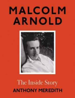 Cover image for 9781914471490 - Malcolm Arnold