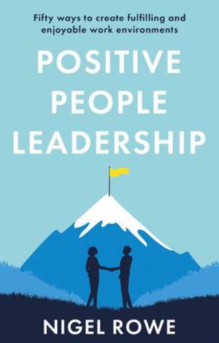 Cover image for 9781914471704 - Positive People Leadership