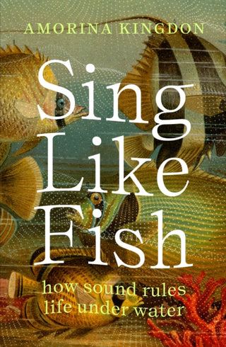 Cover image for 9781914484322 - Sing Like Fish