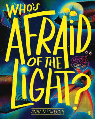 Cover image for 9781914484353 - Who’s Afraid of the Light?