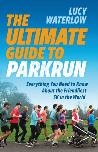 Cover image for 9781914487361 - The Ultimate Guide to parkrun