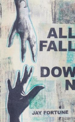 Cover image for 9781914529382 - All Fall Down