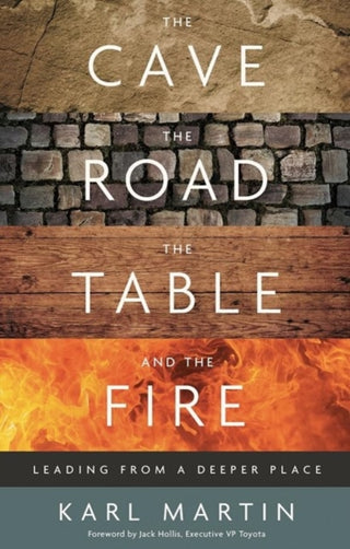 Cover image for 9781914553257 - The Cave, the Road, the Table and the Fire