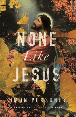 Cover image for 9781914553493 - None Like Jesus