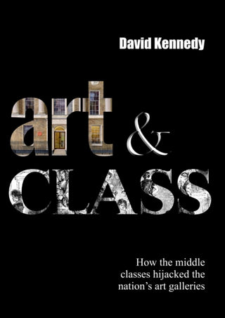 Cover image for 9781914560989 - Art & Class