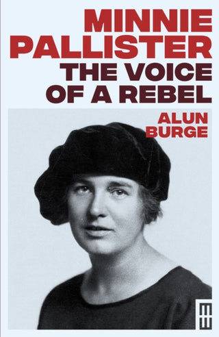 Cover image for 9781914595790 - Minnie Pallister: The Voice of a Rebel