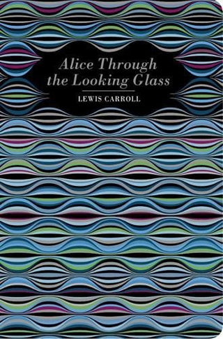 Cover image for 9781914602559 - Alice Through the Looking Glass