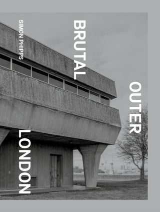 Cover image for 9781914613166 - Brutal Outer London