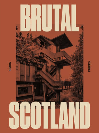 Supplemental image for 9781914613883 - Brutal Scotland