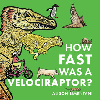 Cover image for 9781914912061 - How Fast Was a Velociraptor?