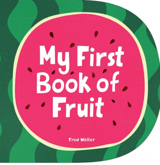 Cover image for 9781914912412 - My First Book of Fruit