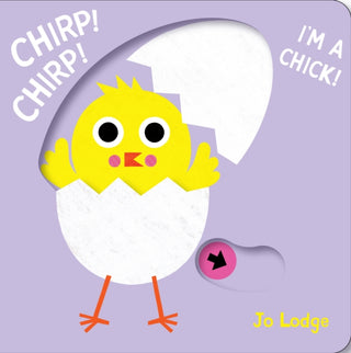 Cover image for 9781914912856 - Chirp! Chirp! I’m a Chick!