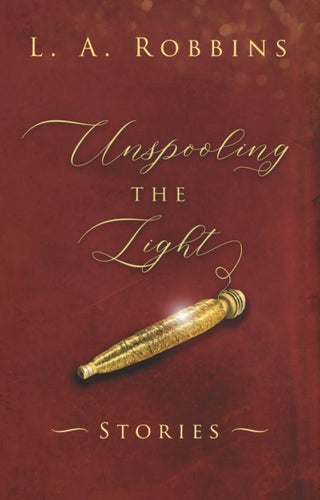 Cover image for 9781914913693 - Unspooling the Light