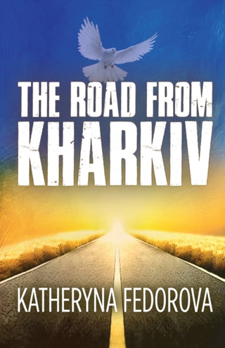 Cover image for 9781914933585 - The Road from Kharkiv