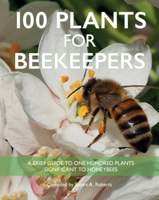 Cover image for 9781914934384 - 100 Plants for Beekeepers
