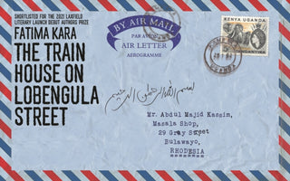Cover image for 9781915023094 - The Train House on Lobengula Street