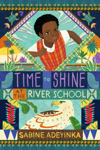 Cover image for 9781915026217 - Time to Shine at the River School