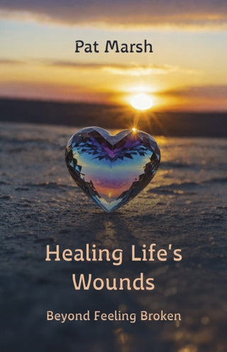 Cover image for 9781915046864 - Healing Life's Wounds